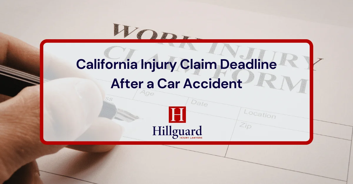 California Injury Claim Deadline After a Car Accident
