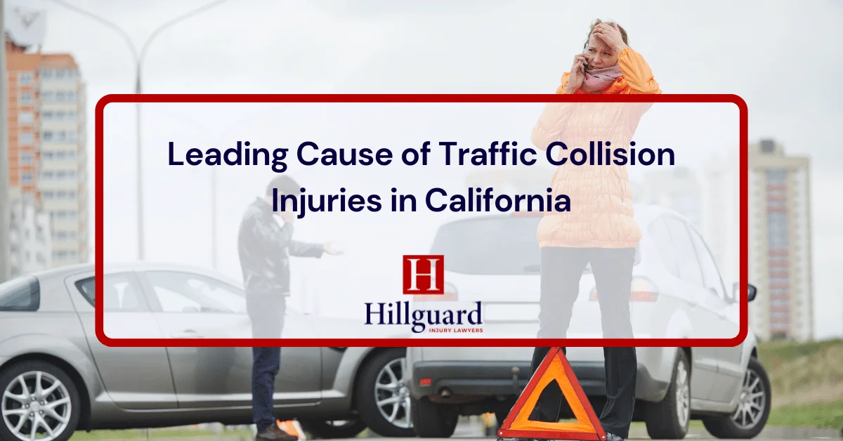 What Is the Leading Cause of Traffic Collision Injuries in California?