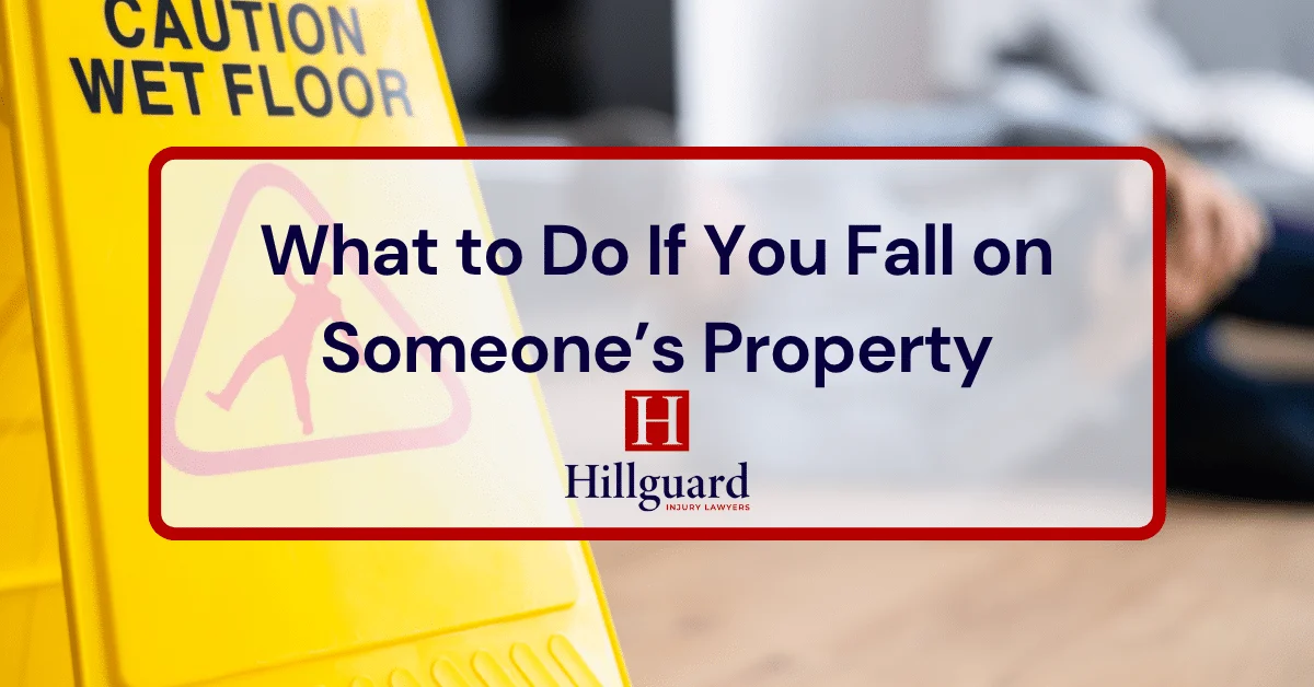 What to Do If You Fall on Someone’s Property