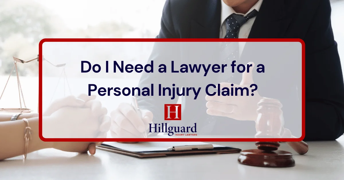 Do I Need a Lawyer for a Personal Injury Claim?