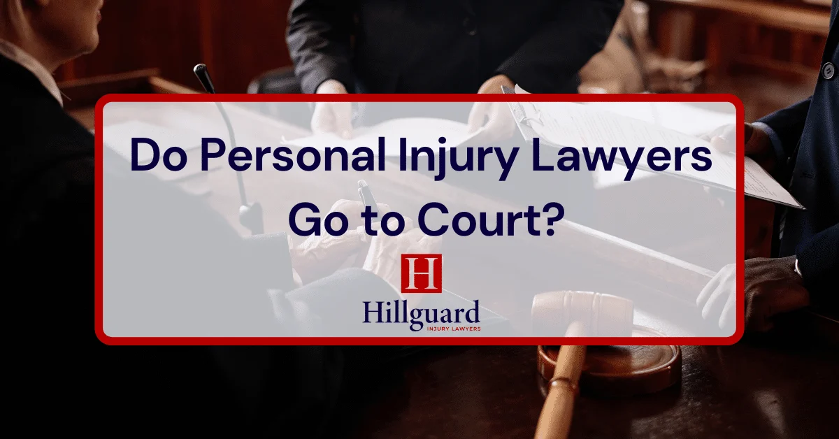 Do Personal Injury Lawyers Go to Court?