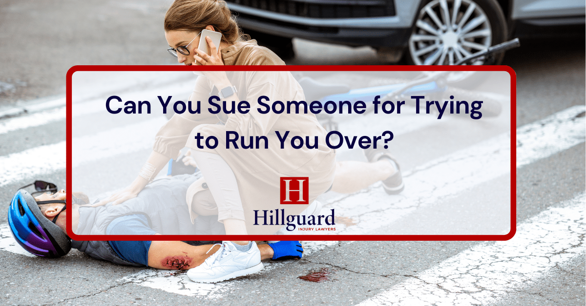 can you really sue someone for trying to run you over