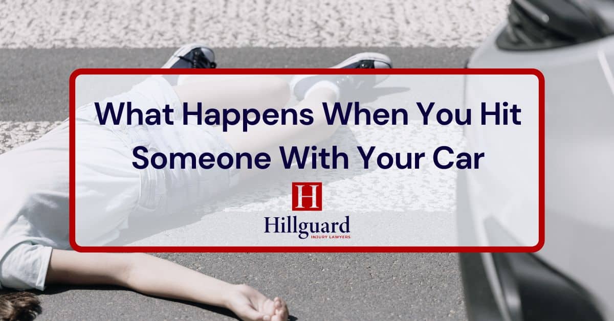 What Happens When You Hit Someone With Your Car