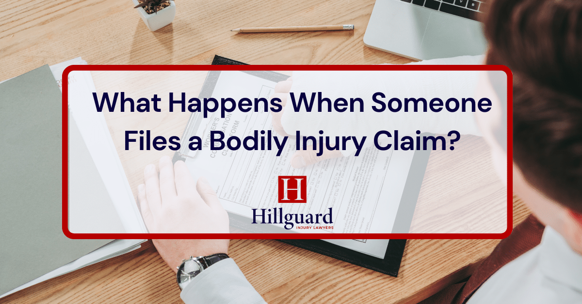 what happens when someone files a bodily injury claim